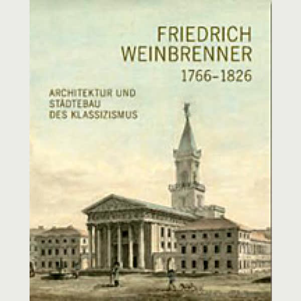 Friedrich Weinbrenner (1766-1826)