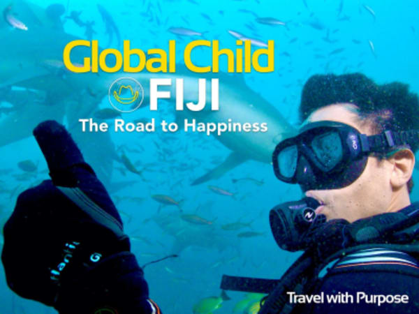 Travel with Purpose: As seen in Global Child Fiji - 2
