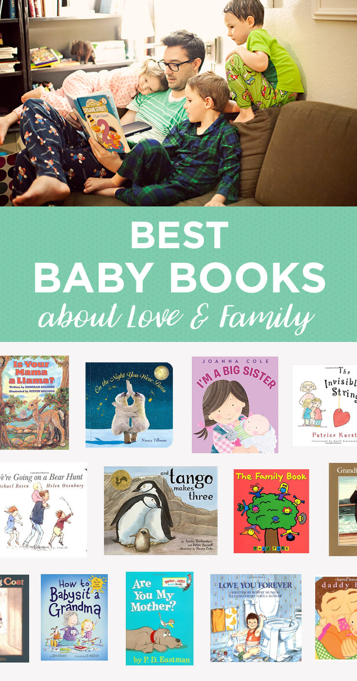 Fifteen baby books featuring family themes, which will help your little one feel incredibly loved.