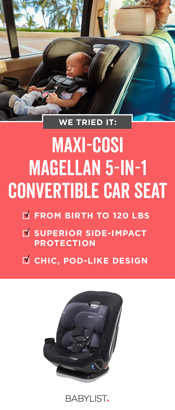 A convertible car like the Maxi-Cosi Magellan can take you all the way through the car seat years.