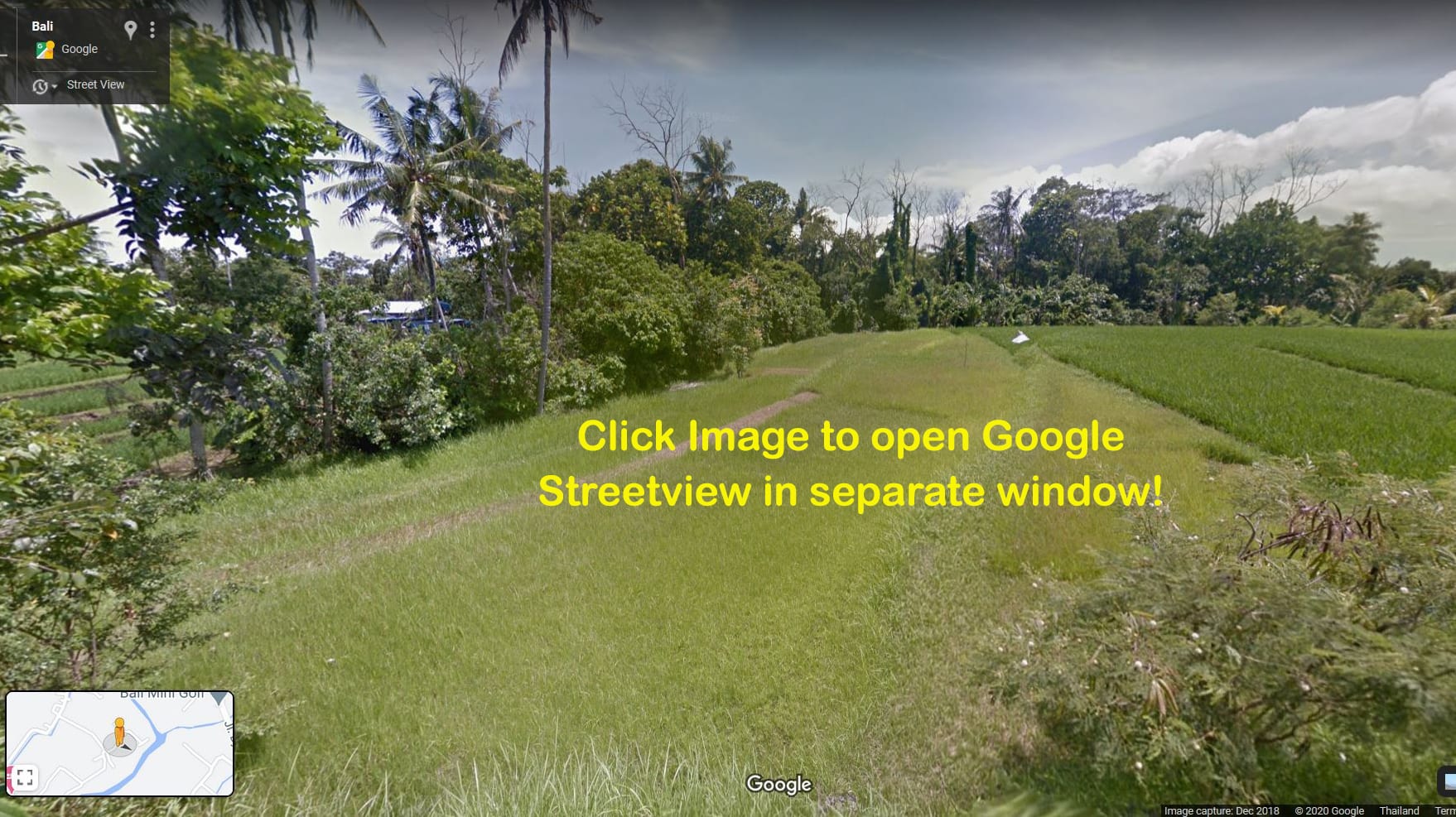 Google Earth view of the are around Bali Dream River Land into all directions in a panoramic view.