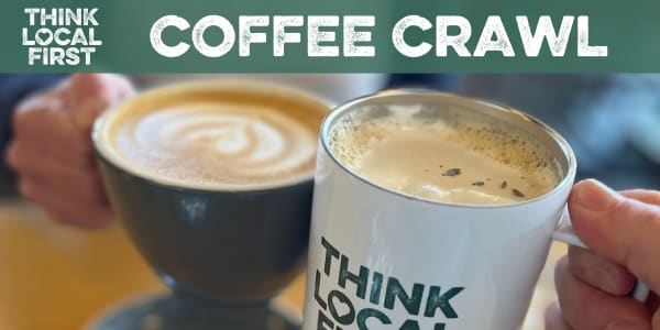 Think Local First Coffee Crawl 2026 Image