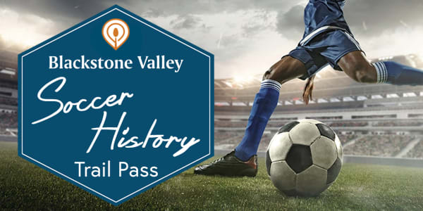 Blackstone Valley Soccer History Trail Pass Image