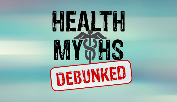 debunking health myths