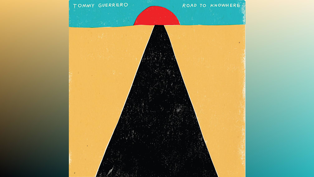 Road To Knowhere by Tommy Guerrero