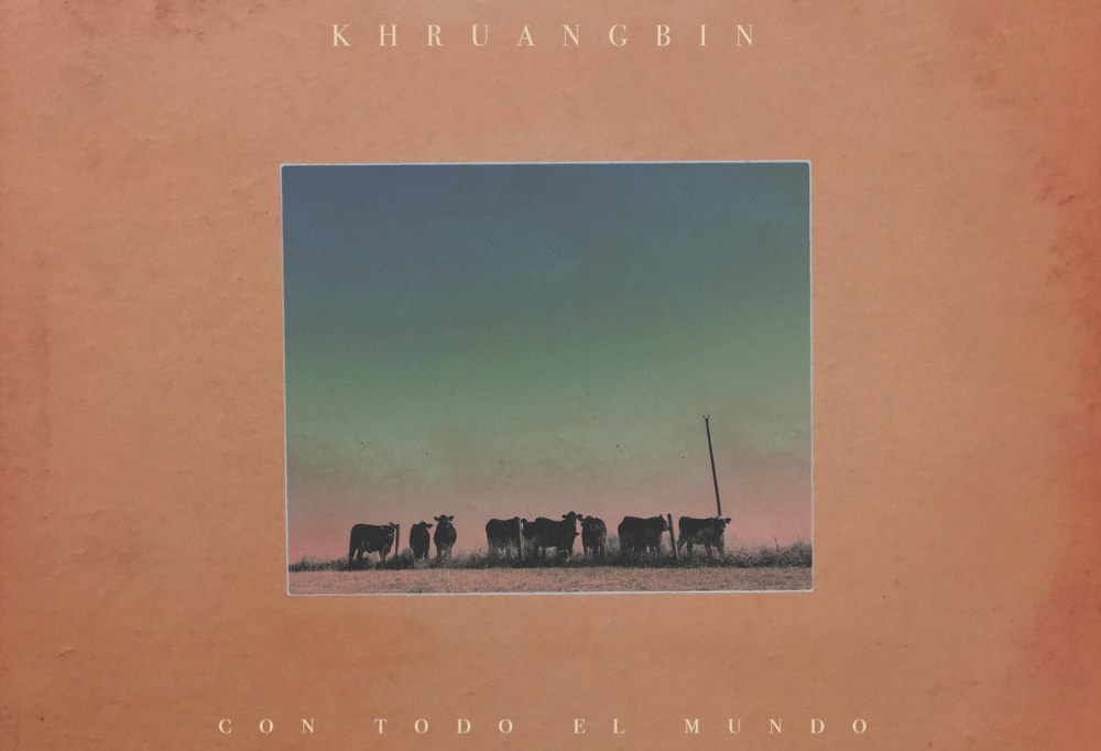 Con Todo El Mundo by Khruangbin