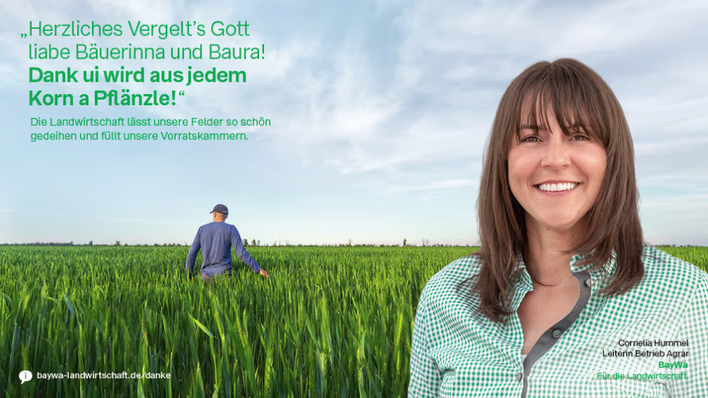 Cornelia sagt DANKE: Die Landwirtschaft lässt unsere Felder so schön gedeihen und füllt unsere Vorratskammern.