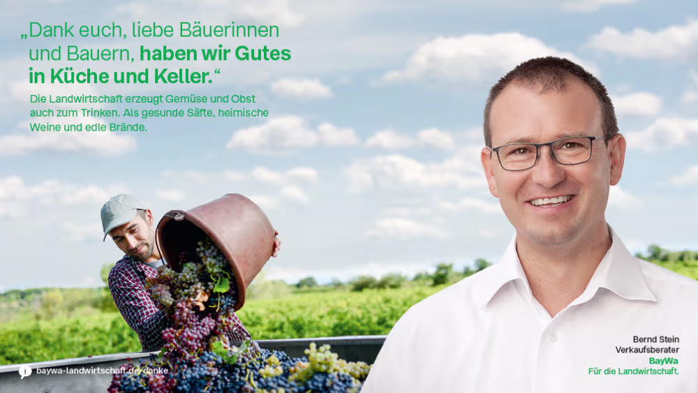 Bernd sagt DANKE: Die Landwirtschaft erzeugt Gemüse und Obst auch zum Trinken. Als gesunde Säfte, heimische Weine und edle Brände.