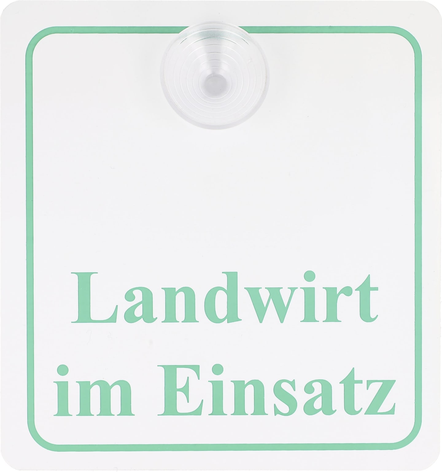 Hinweisschild "LANDWIRT IM EINSATZ" mit Saugnapf B x H 120 x 130 mm
