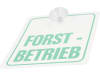Hinweisschild "FORSTBETRIEB" mit Saugnapf B x H 120 x 130 mm