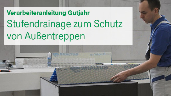 Cover_Lieferanten-Videos_Gutjahr_Verarbeiteranleitung_Stufendrainage_560x315.png