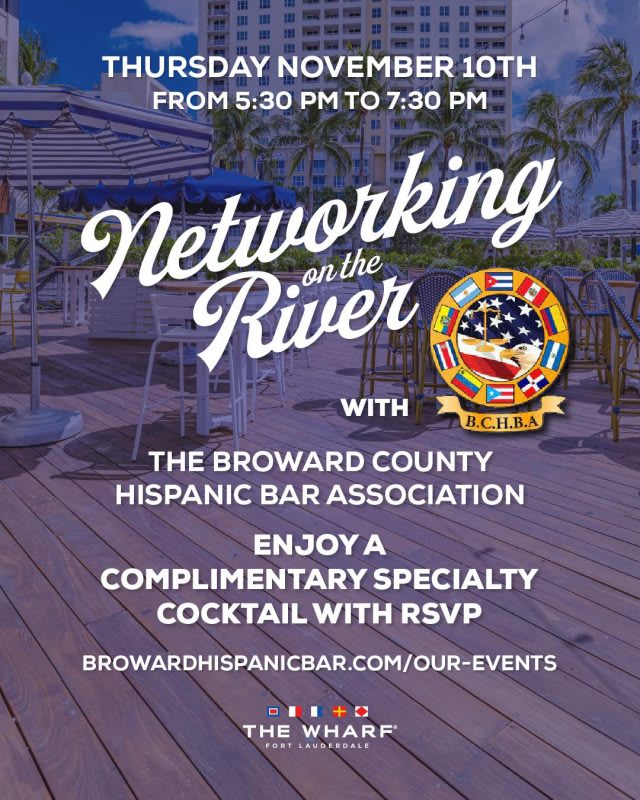 Networking on the River Broward County Hispanic Bar Association