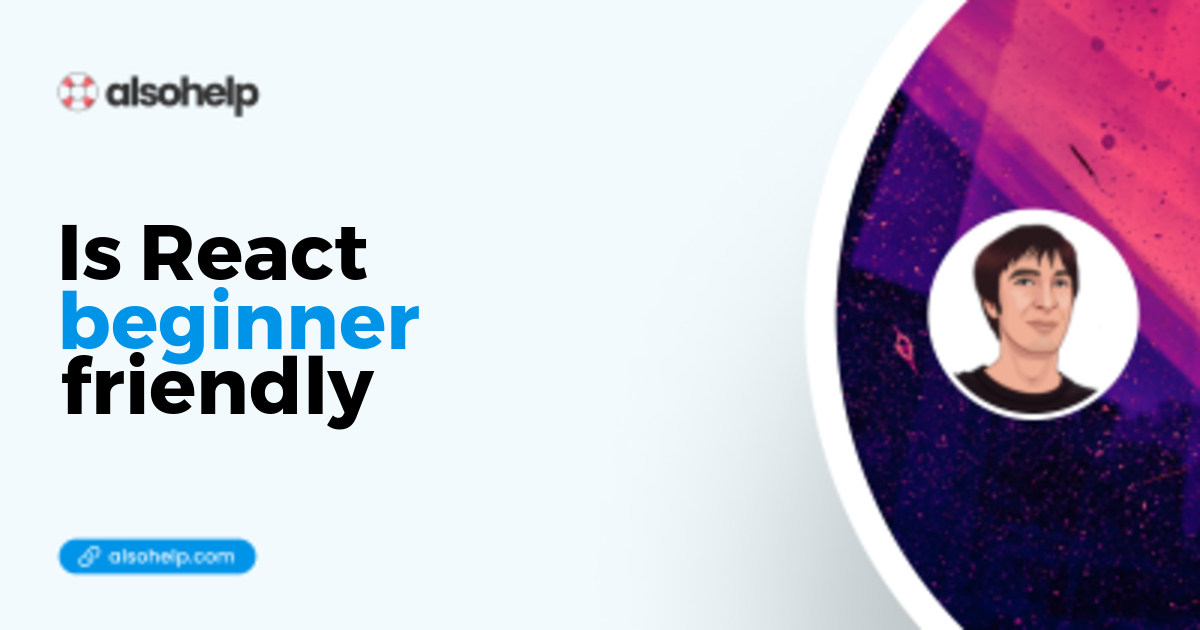 Is React beginner friendly?