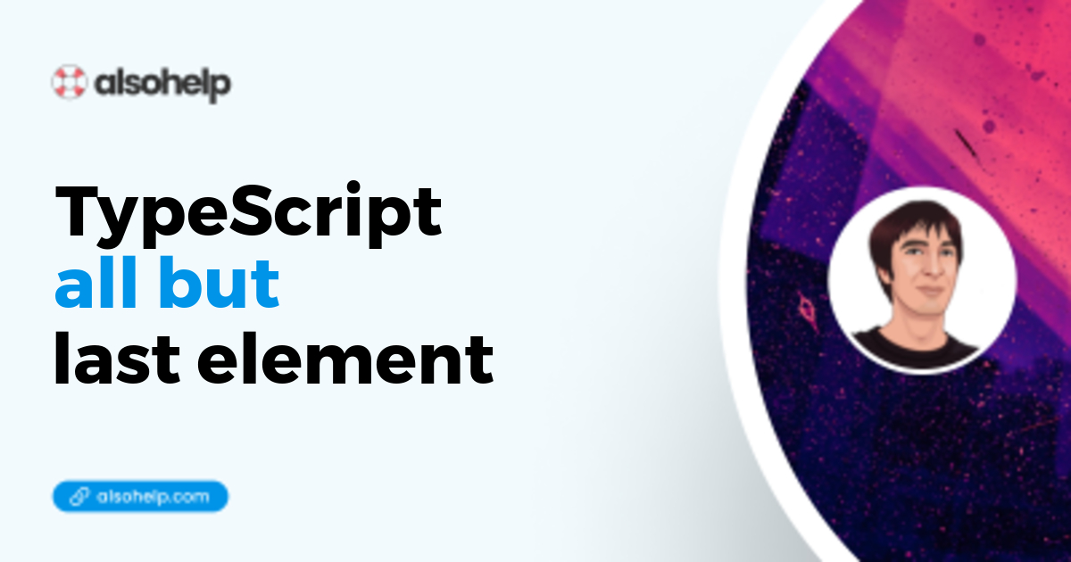 Get all but last element in TypeScript