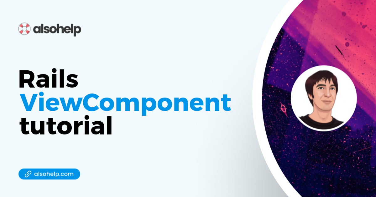 Ruby-on-Rails ViewComponents tutorial and examples — AlsoHelp