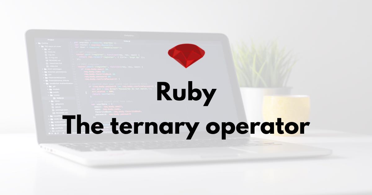 ternary operator assignment ruby