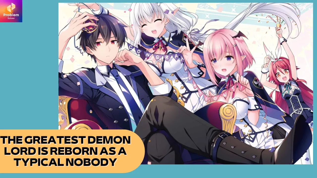 Watch The Greatest Demon Lord Is Reborn as a Typical Nobody