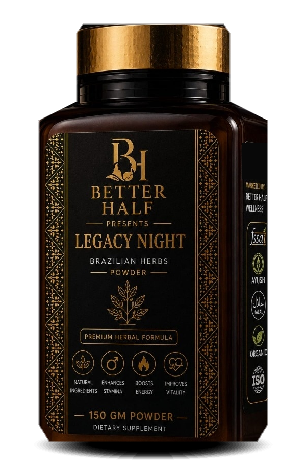 Better Half Legacy Night Blend of 27 Potent Ayurvedic & Brazilian Herbs Powder 150 GM Jar