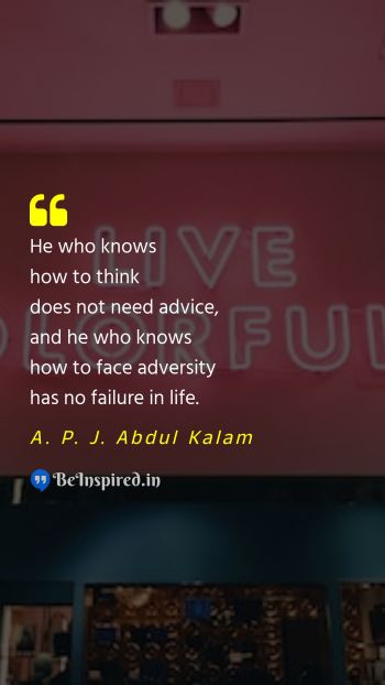 A. P. J. Abdul Kalam  Picture Quote on thinking adversity failure wisdom 