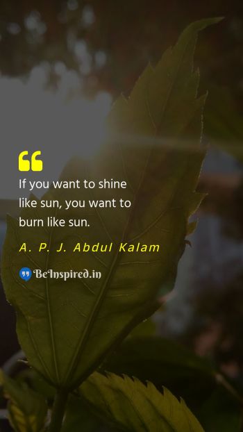 A. P. J. Abdul Kalam  Picture Quote on sun light shine 