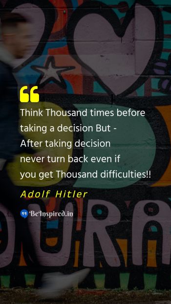 Adolf Hitler Picture Quote on decision courage failure 