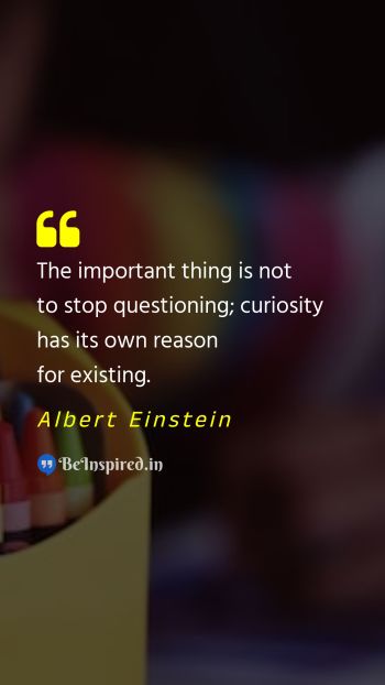 Albert Einstein Picture Quote on curiosity education 