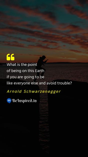 Arnold Schwarzenegger Picture Quote on avoid problem 