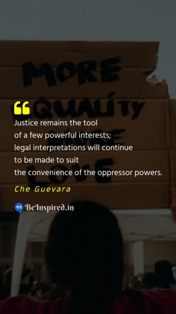 Che Guevara Picture Quote on justice inequality oppression 