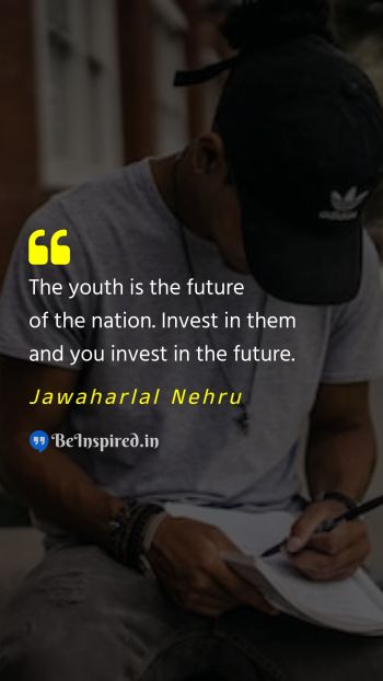 Jawaharlal Nehru  Picture Quote on youth nation future 