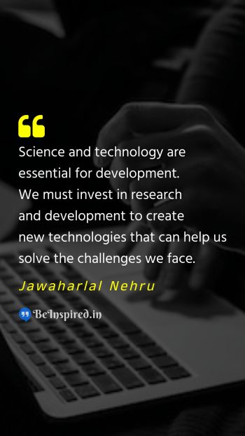 Jawaharlal Nehru Picture Quote on science technology research development challenge 