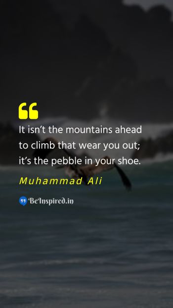 Muhammad Ali  Picture Quote on mountain pebble motivational 