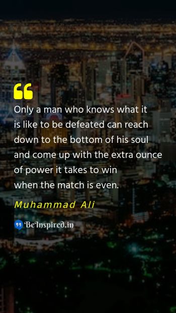 Muhammad Ali Picture Quote on defeat soul power win 