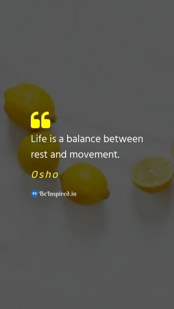 Osho  Picture Quote on balance wellness mindfulness self care 