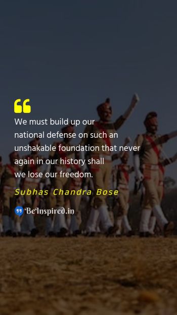 Subhas Chandra Bose Picture Quote on freedom  defense vigilance 