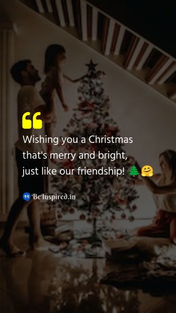 Christmas Wishes Quote related to merry, bright, friendship, festive, fun