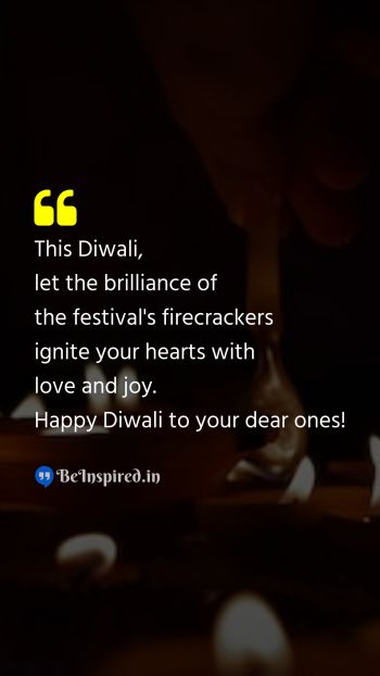 Diwali/Deepavali Wishes Quote related to brilliance, firecrackers, love, joy, diwali, dear ones