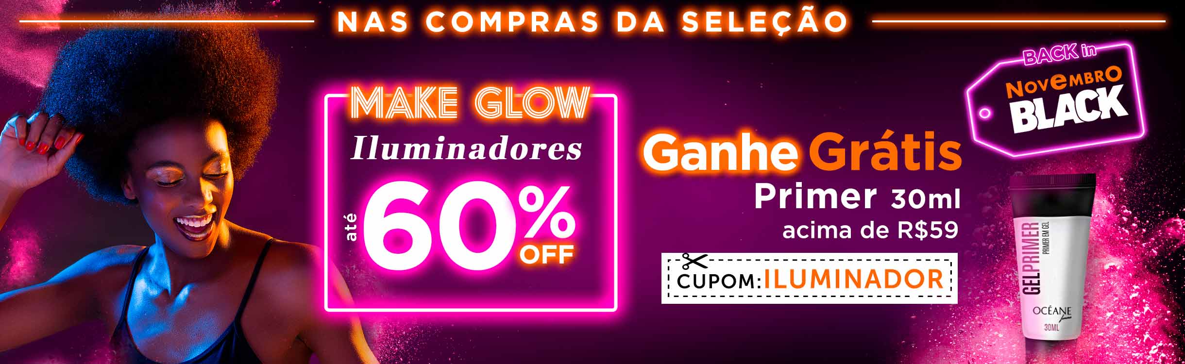 ILUMINADORES ATÉ 60% OFF