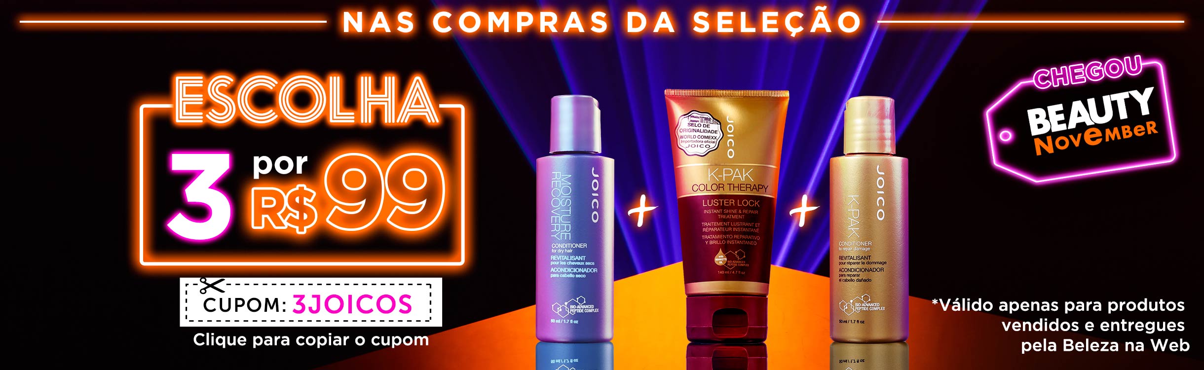 Beauty Friday | 3 Joicos por R$ 99