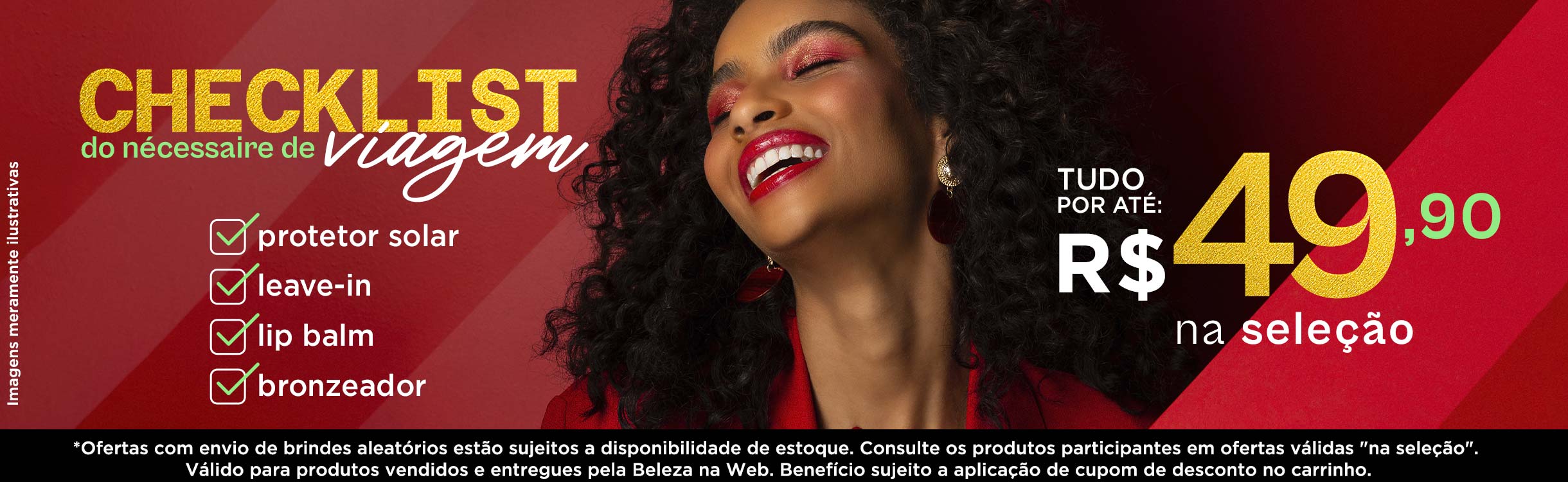 Tudo para seu Verão ser incrível!