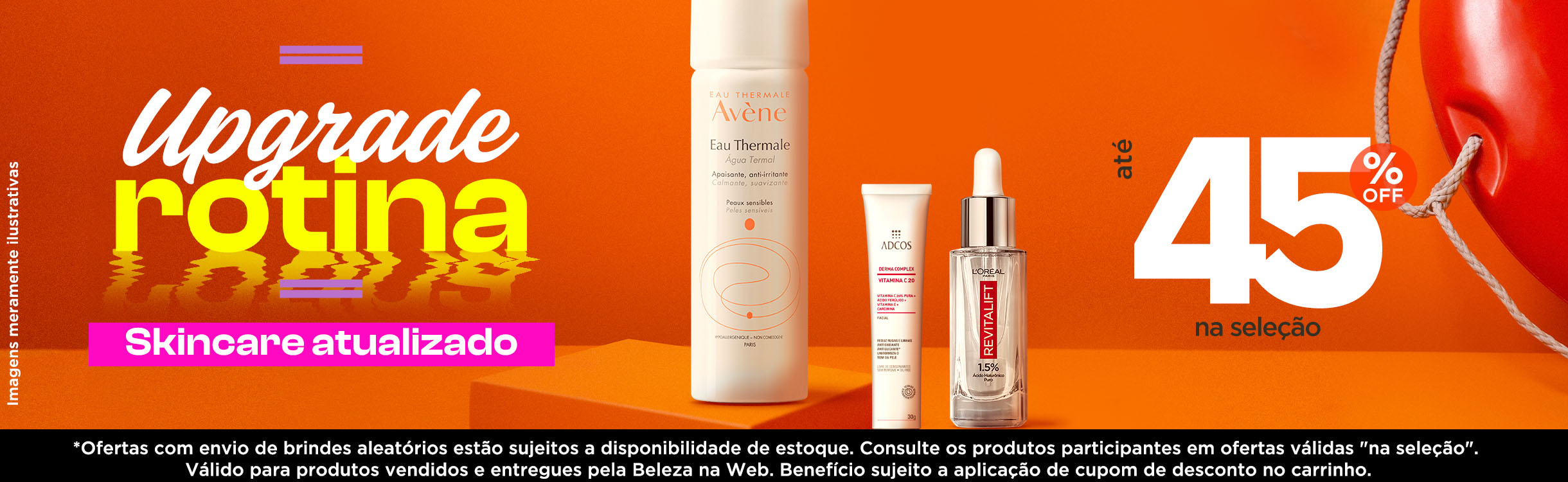 Upgrade no cuidado com a pele, aproveite os descontos para atualizar a rotina.