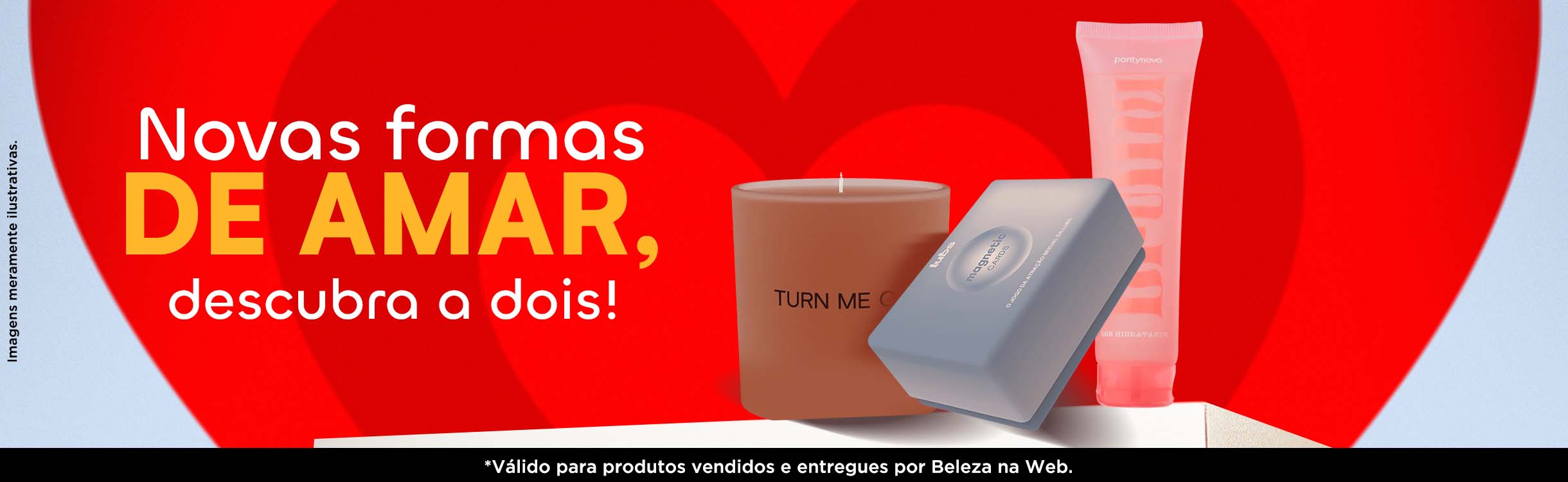Descubra novas formas de amar e aproveite para esquentar o clima a dois: