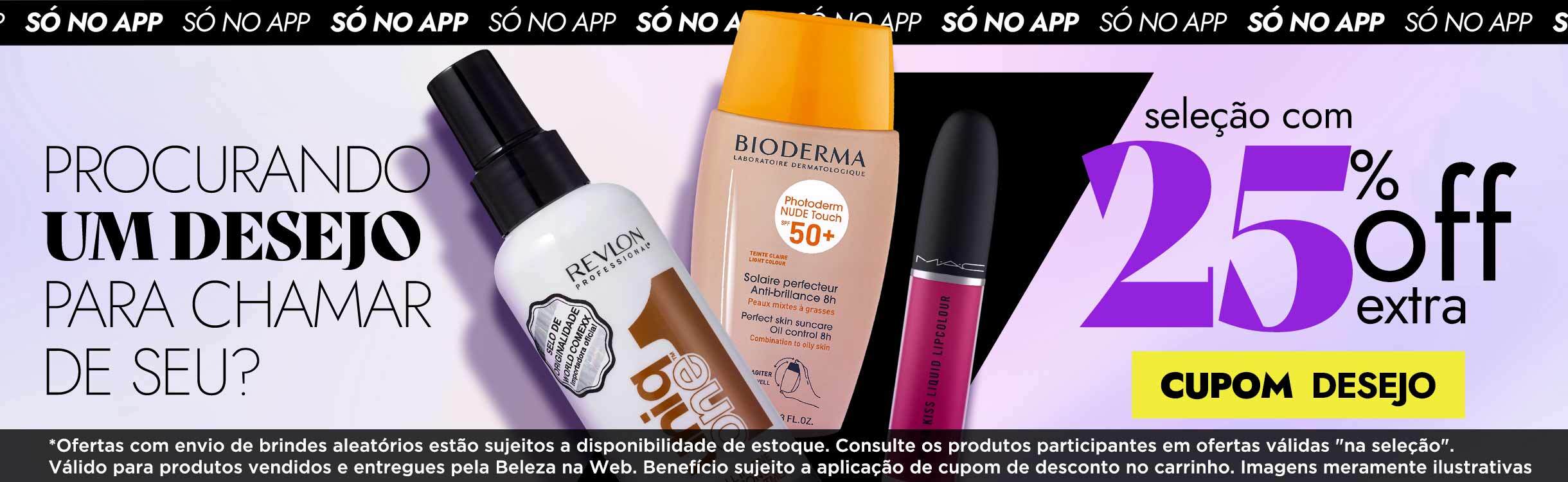 Procurando um desejo para chamar de seu? Seleção com 25% OFF Extra: