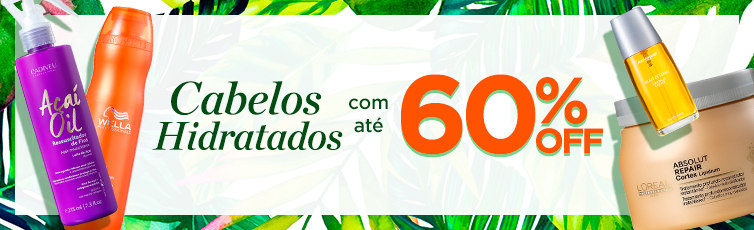 Cabelos Hidratados com até 60%OFF