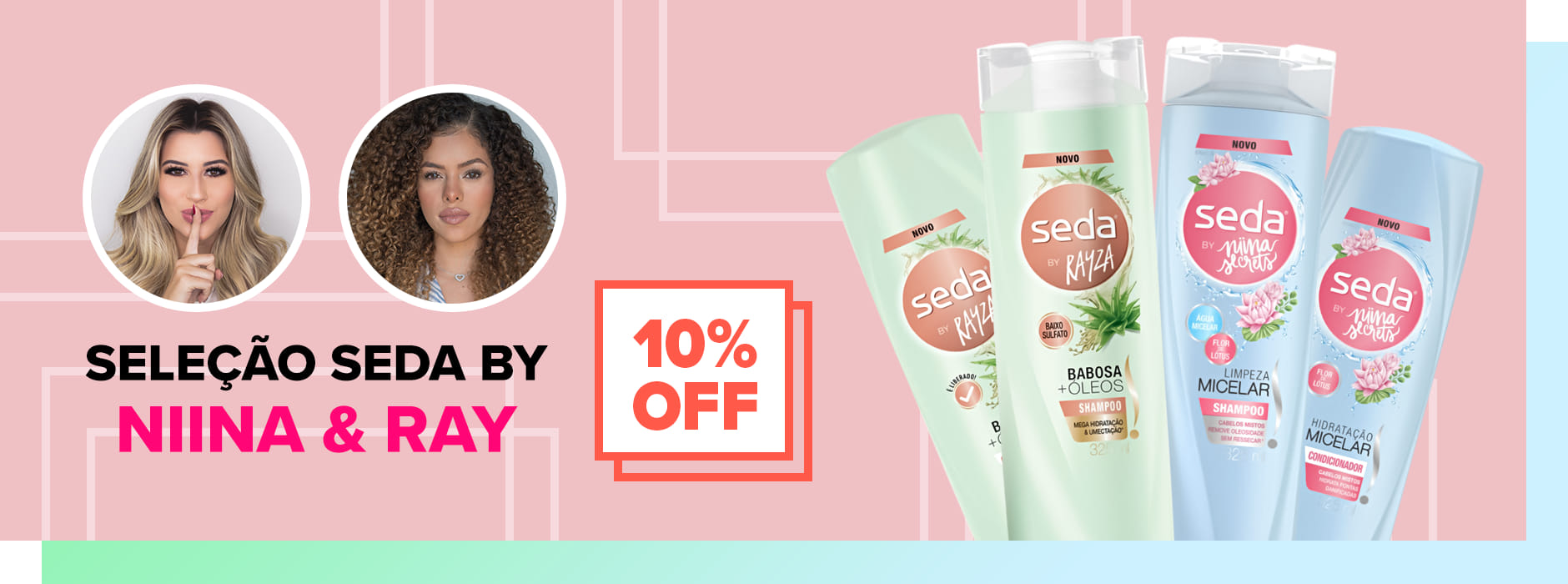 Seda By Niina Secrets e Rayza Nicácio