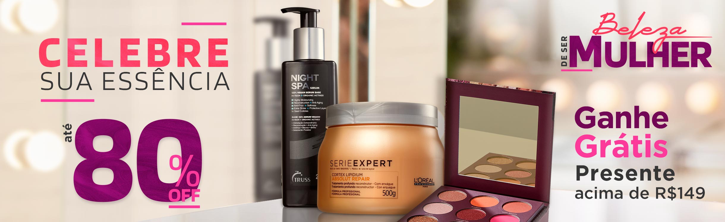 Desejos de Beleza até 80% OFF!
