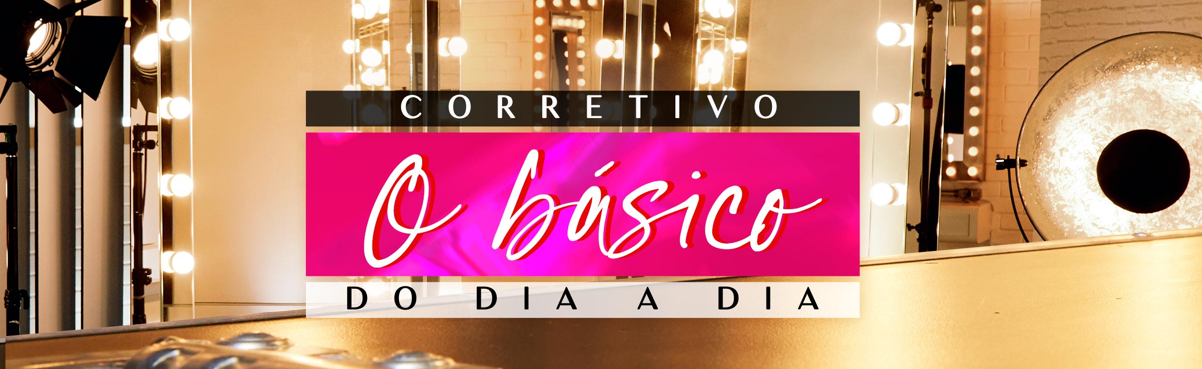 O Básico do Dia a Dia | Corretivos