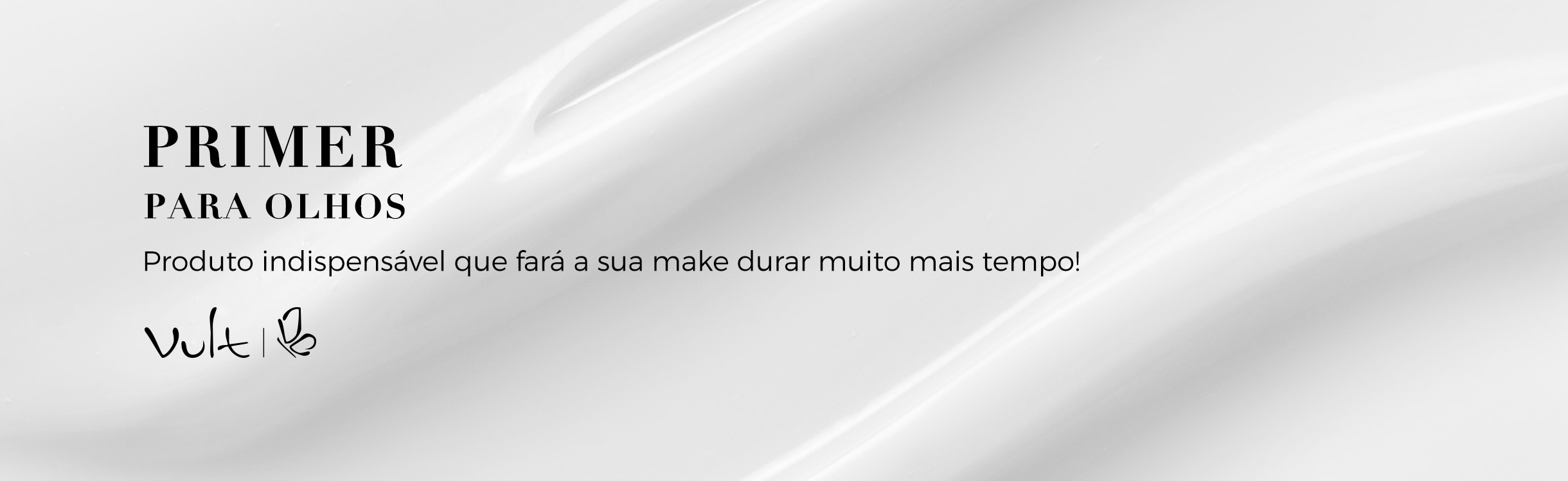Primer para os Olhos Vult