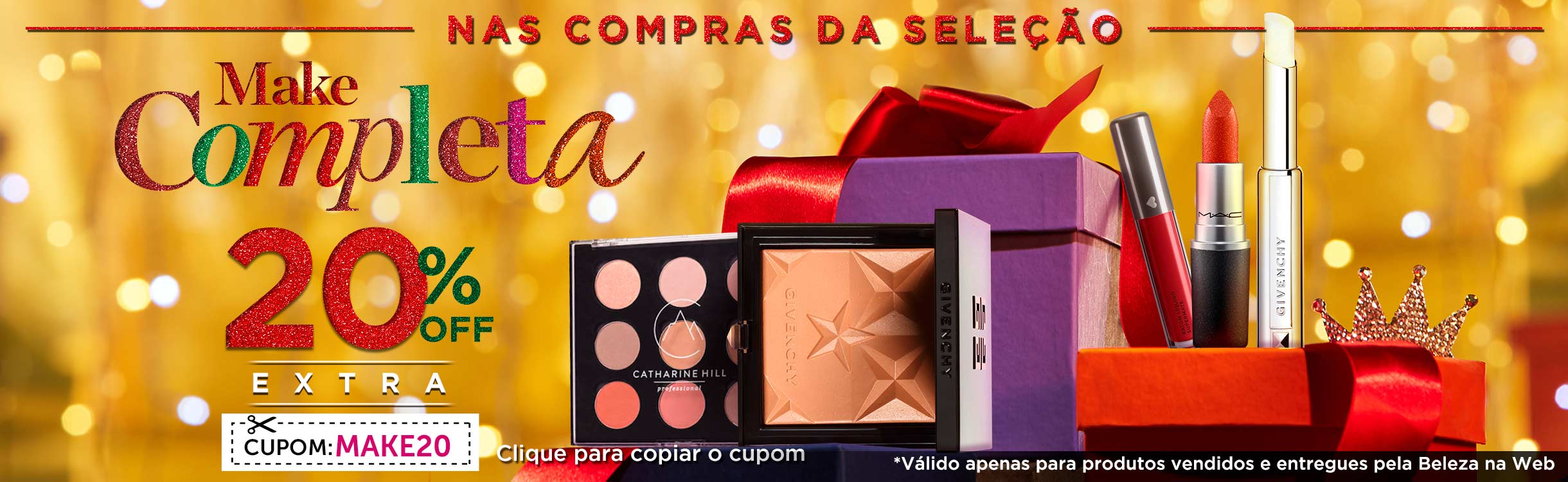 Makes para Presentear com 20% de Desconto Extra