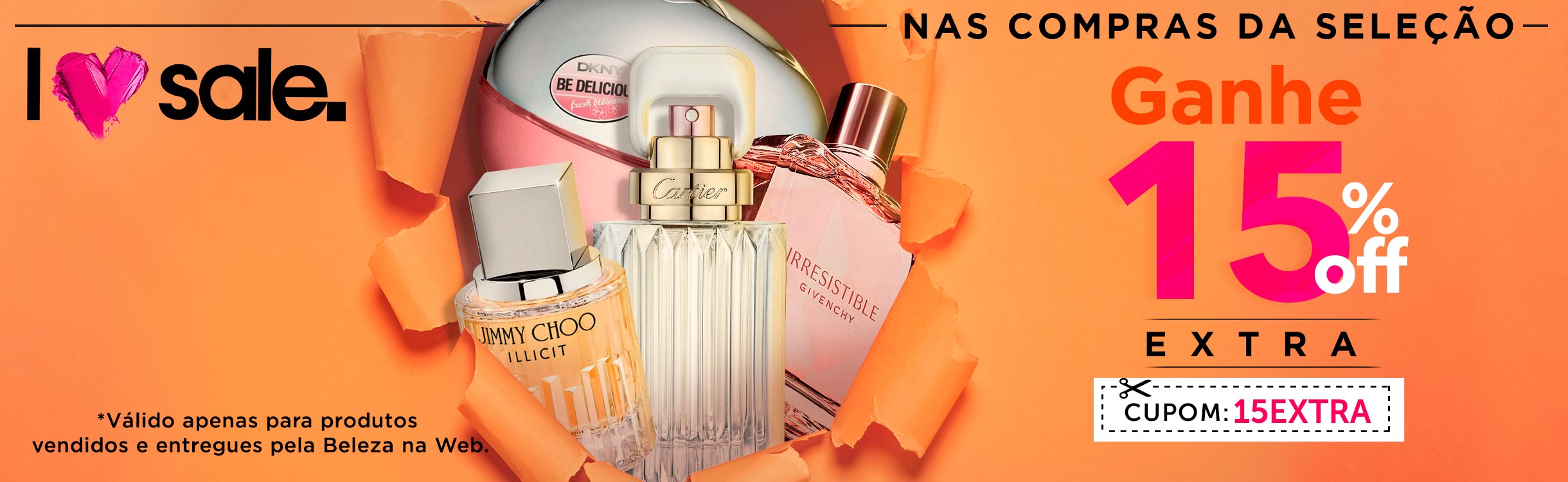 Love Sale | 15% Extra na Seleção de Perfumes
