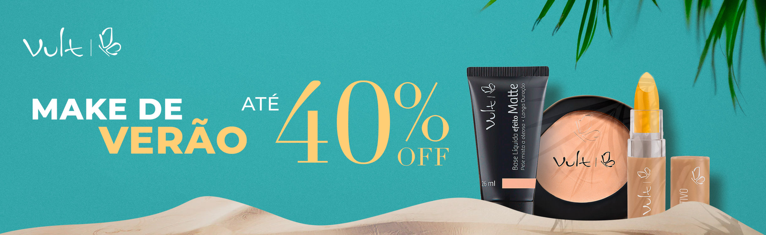 Make para seu verão com até 40%OFF